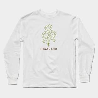 Flower Lady Flower Farmer Long Sleeve T-Shirt